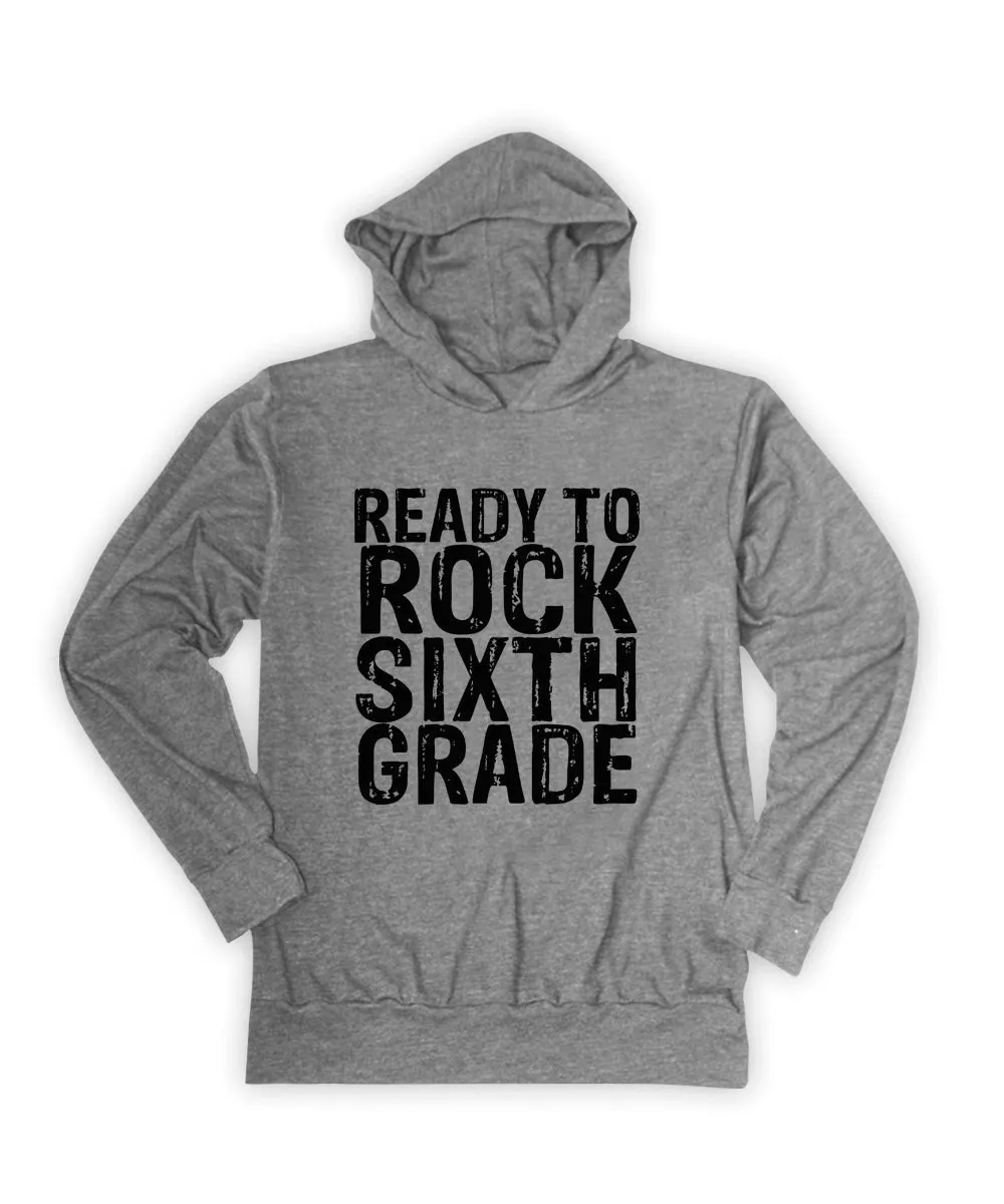 'Ready to Rock Sixth Grade' Lightweight Hoodie